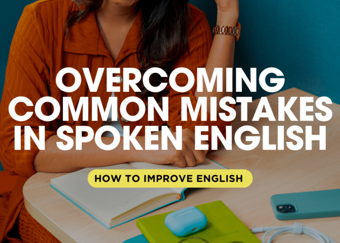 Overcoming Common Mistakes in Spoken English