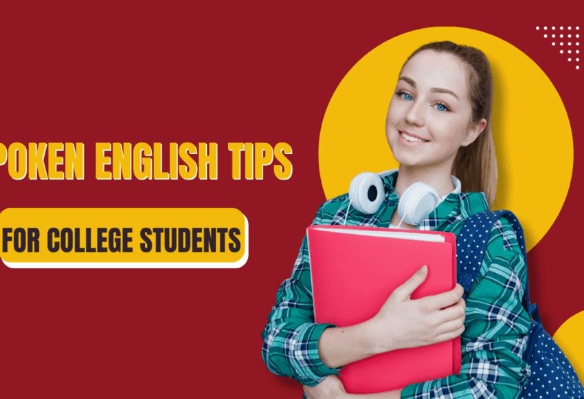 Spoken English Tips for College Students