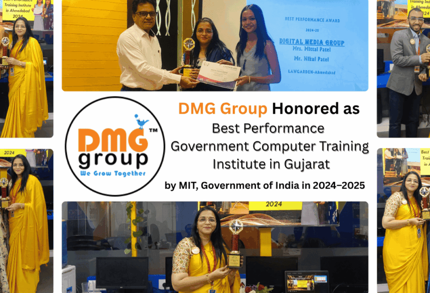 Digital Media DMG Pvt. Ltd. Honored as “Best Performance Government Computer Training Institute in Gujarat” by MIT, Government of India