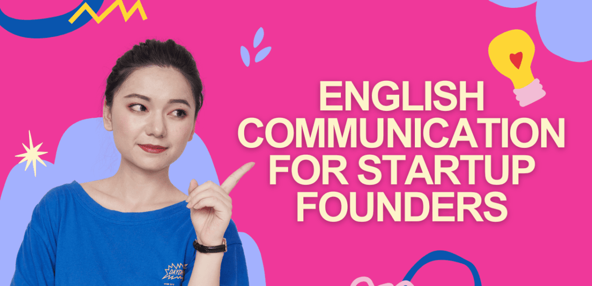 English Communication for Startup Founders