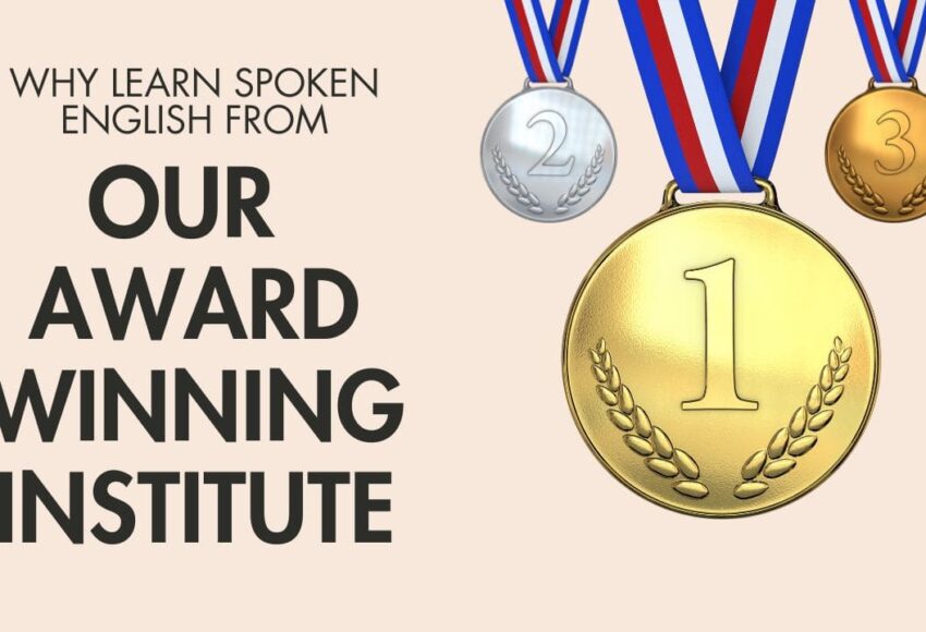 Why Learn Spoken English from Our Award-Winning Institute