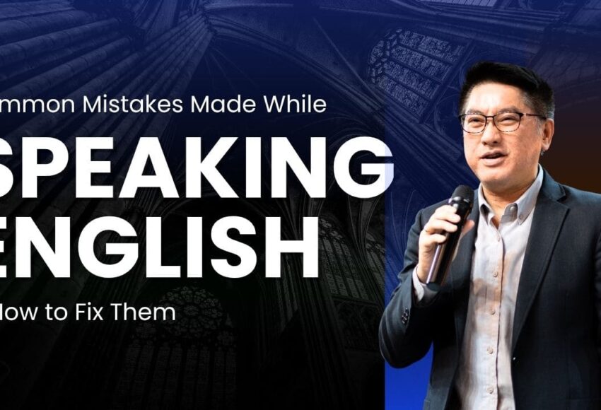 Common Mistakes Made While Speaking English & How to Fix Them