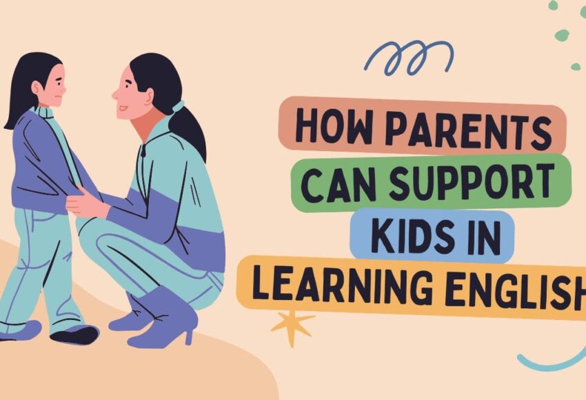 How Parents Can Support Kids in Learning English