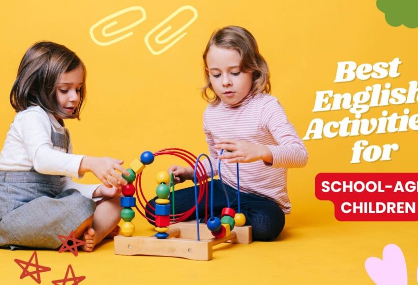 Best English Activities for School-Aged Children