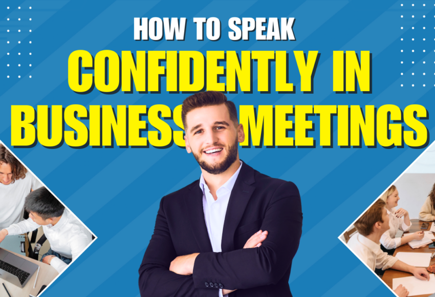 How to Speak Confidently in Business Meetings