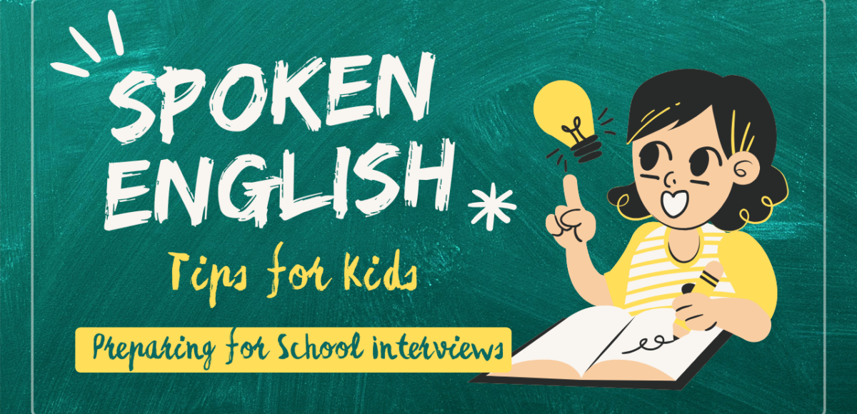Spoken English Tips for Kids Preparing for School Interviews