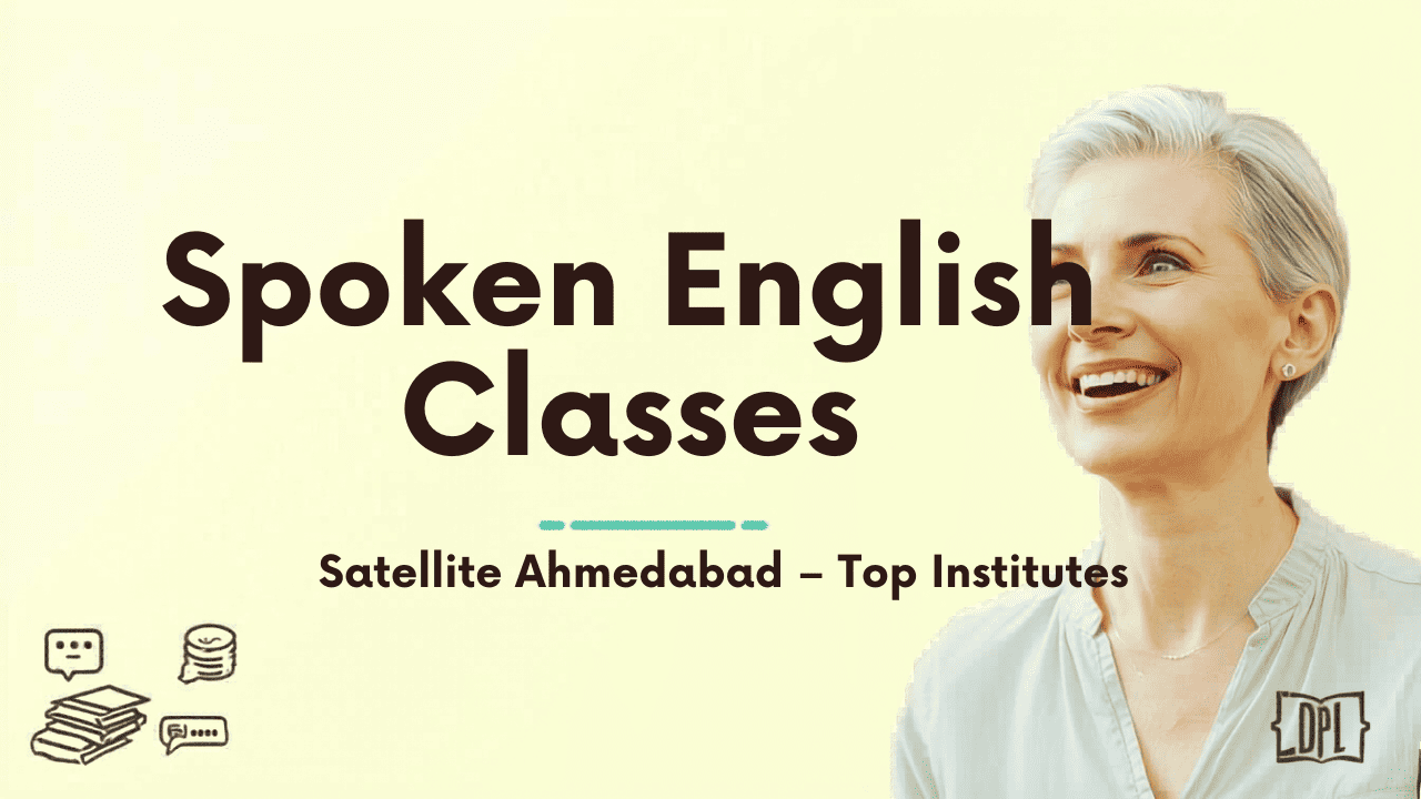 Spoken English Classes in Satellite Ahmedabad – Top Institutes