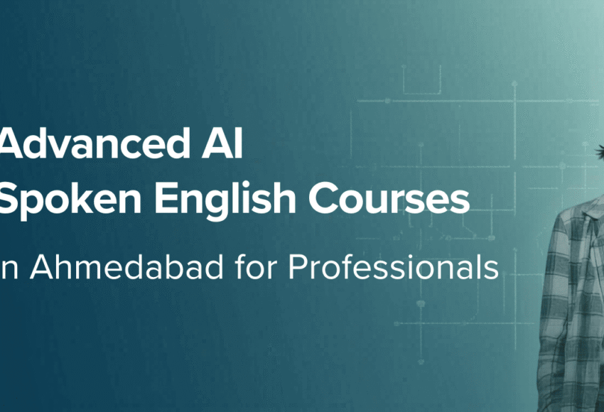 Advanced AI Spoken English Courses in Ahmedabad for Professionals