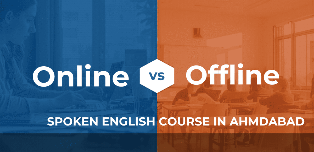 Online vs Offline Spoken English Course in Ahmedabad