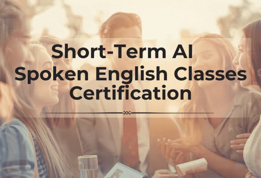 Short-Term AI Spoken English Classes in Ahmedabad with Certification