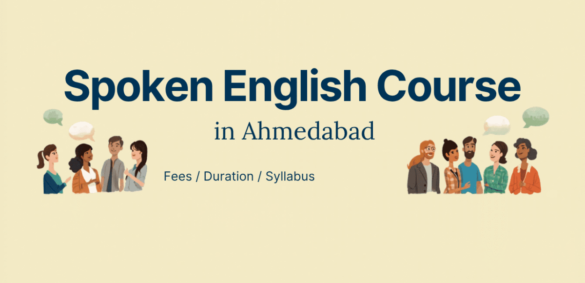 Spoken English Course in Ahmedabad: Fees, Duration & Syllabus
