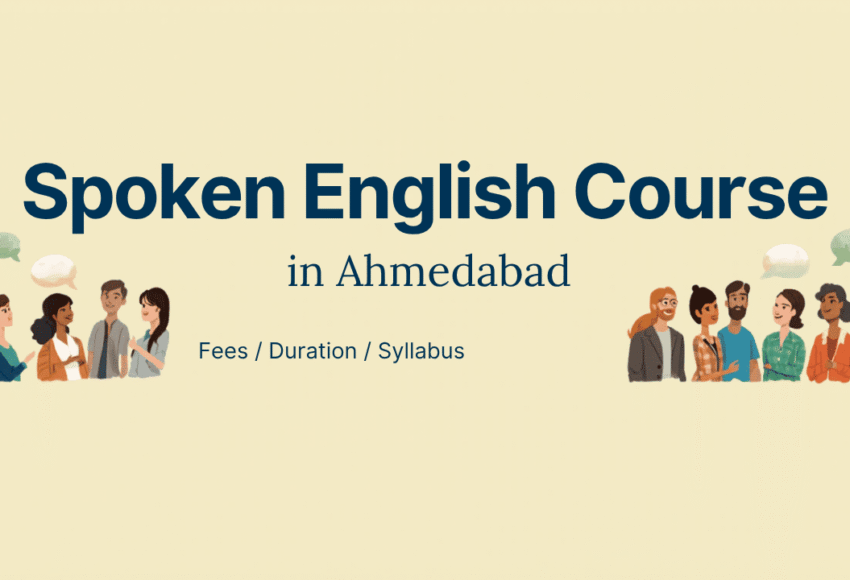 Spoken English Course in Ahmedabad: Fees, Duration & Syllabus