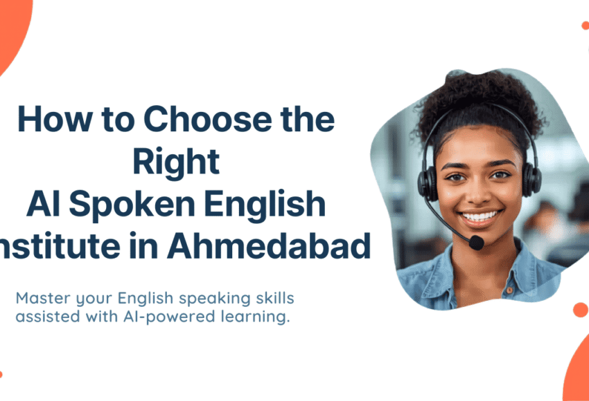 How to Choose the Right AI Spoken English Institute in Ahmedabad