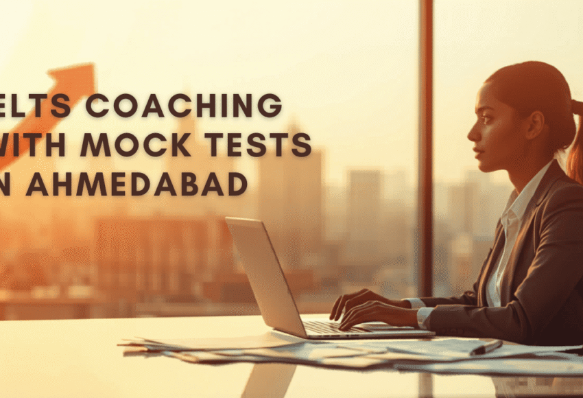 IELTS Coaching with Mock Tests in Ahmedabad
