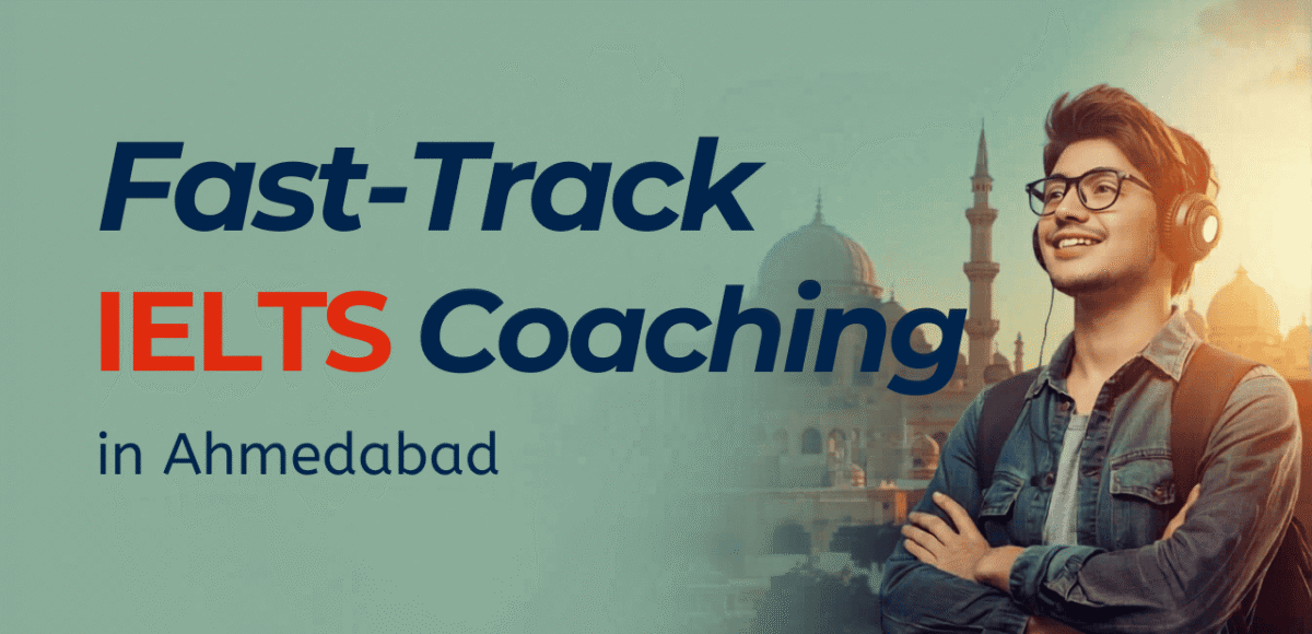 Fast-Track IELTS Coaching in Ahmedabad