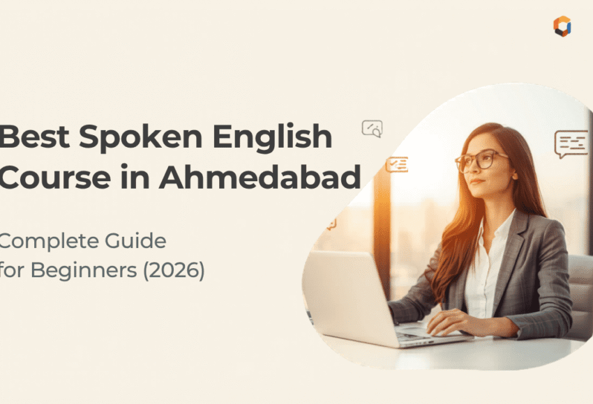 Best Spoken English Course in Ahmedabad – Complete Guide for Beginners (2026)