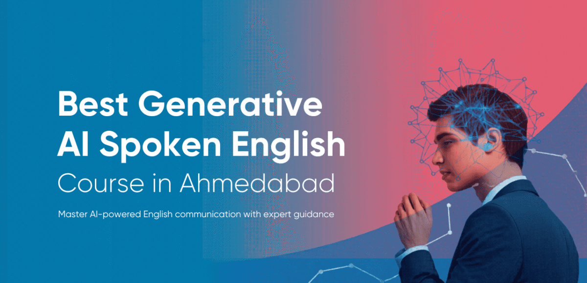 Best Generative AI Spoken English Course in Ahmedabad