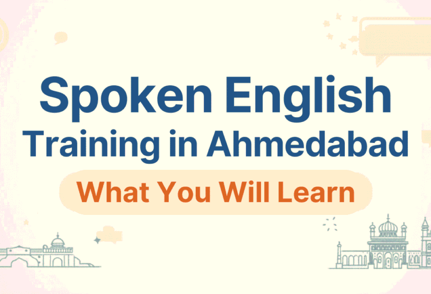 Spoken English Training in Ahmedabad – What You Will Learn