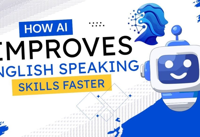 How AI Improves English Speaking Skills Faster