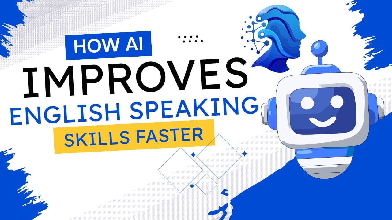 How AI Improves English Speaking Skills Faster