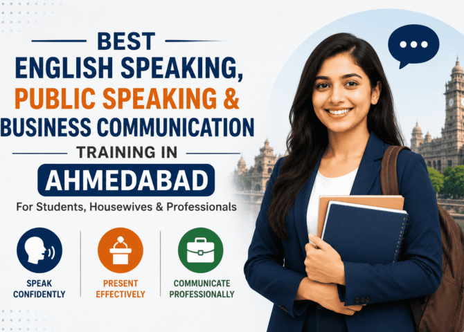Best English Speaking, Public Speaking & Business Communication Training in Ahmedabad for Students, Housewives & Professionals