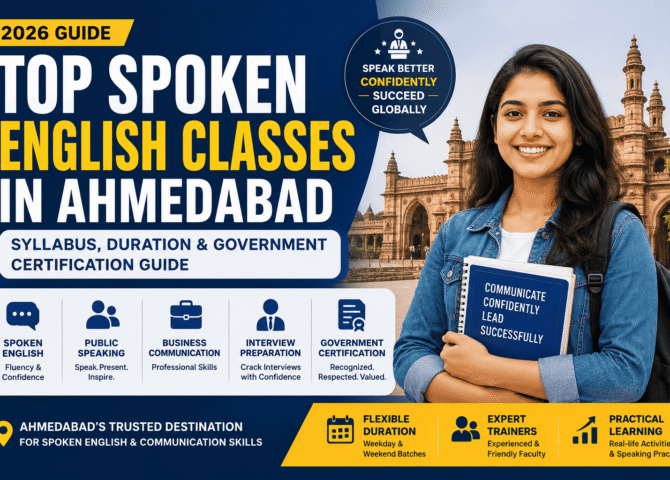 Top Spoken English Classes in Ahmedabad (2026): Syllabus, Duration & Government Certification Guide