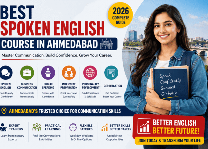 Best Spoken English Course in Ahmedabad (2026): Complete Guide to Communication Skills, Career Growth & Certification