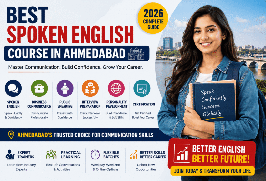 Best Spoken English Course in Ahmedabad (2026): Complete Guide to Communication Skills, Career Growth & Certification