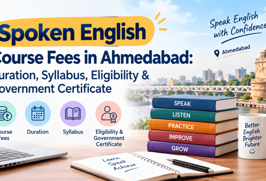 Spoken English Course Fees in Ahmedabad Duration, Syllabus, Eligibility Government Certificate