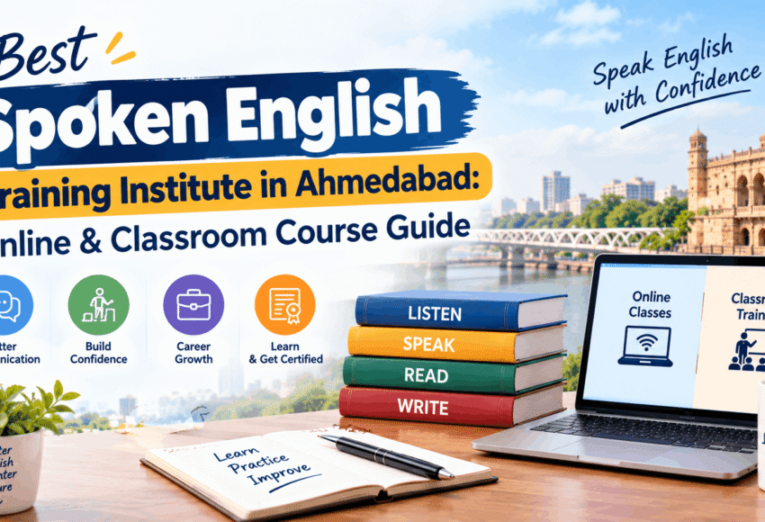 Best Spoken English Training Institute in Ahmedabad Online Classroom Course Guide