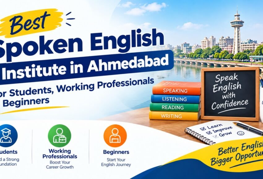 Best Spoken English Institute in Ahmedabad for Students, Working Professionals & Beginners