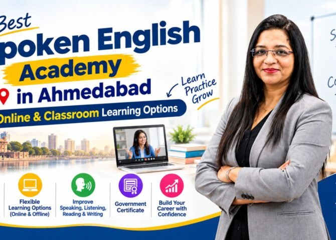 Best Spoken English Academy in Ahmedabad: Online & Classroom Learning Options