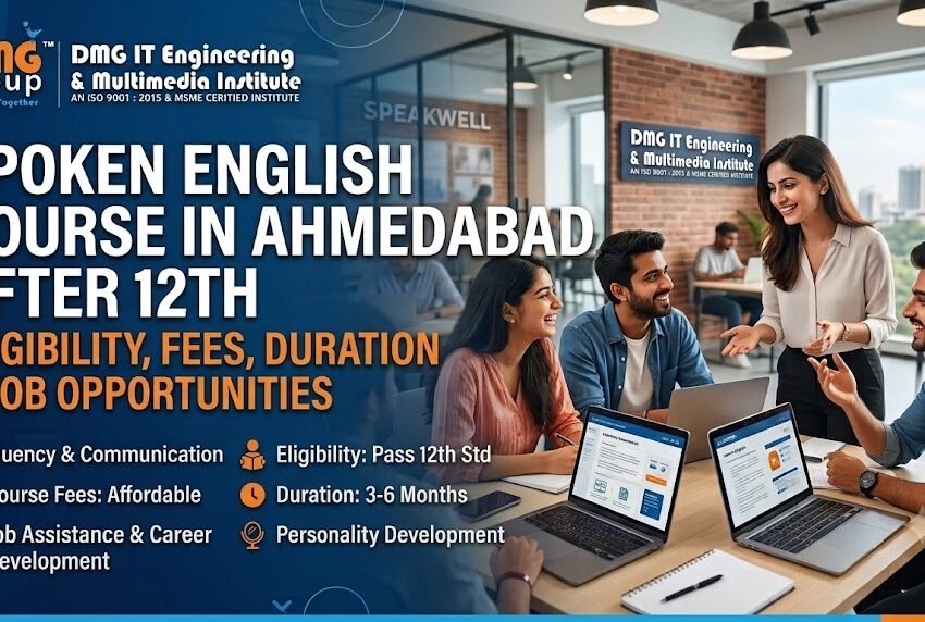Spoken English Training Institute in Ahmedabad with 100% Job Assistance: Course Benefits & Career Opportunities