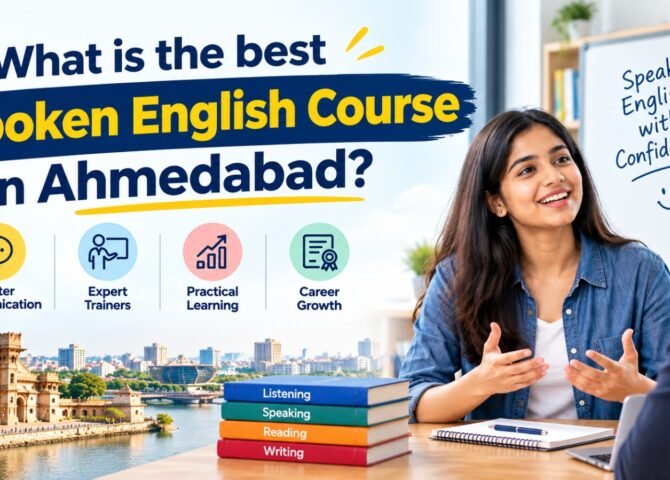 What Is the Best Spoken English Course in Ahmedabad?